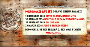 Mojo Shakes @ Nuovo Cinema Palazzo